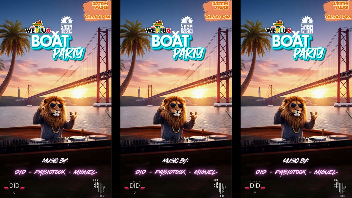 Boat Party Lisbon We Plug x Saga Party Part 2, 17 August | Event in Lisboa | AllEvents