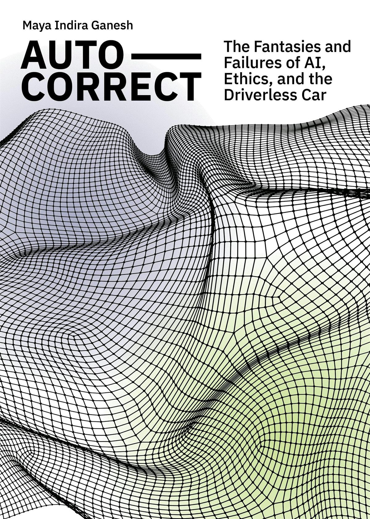 Auto-Correct: Fantasies & Failures of AI Ethics in the Driverless Car, 8 September | Event in Los Angeles