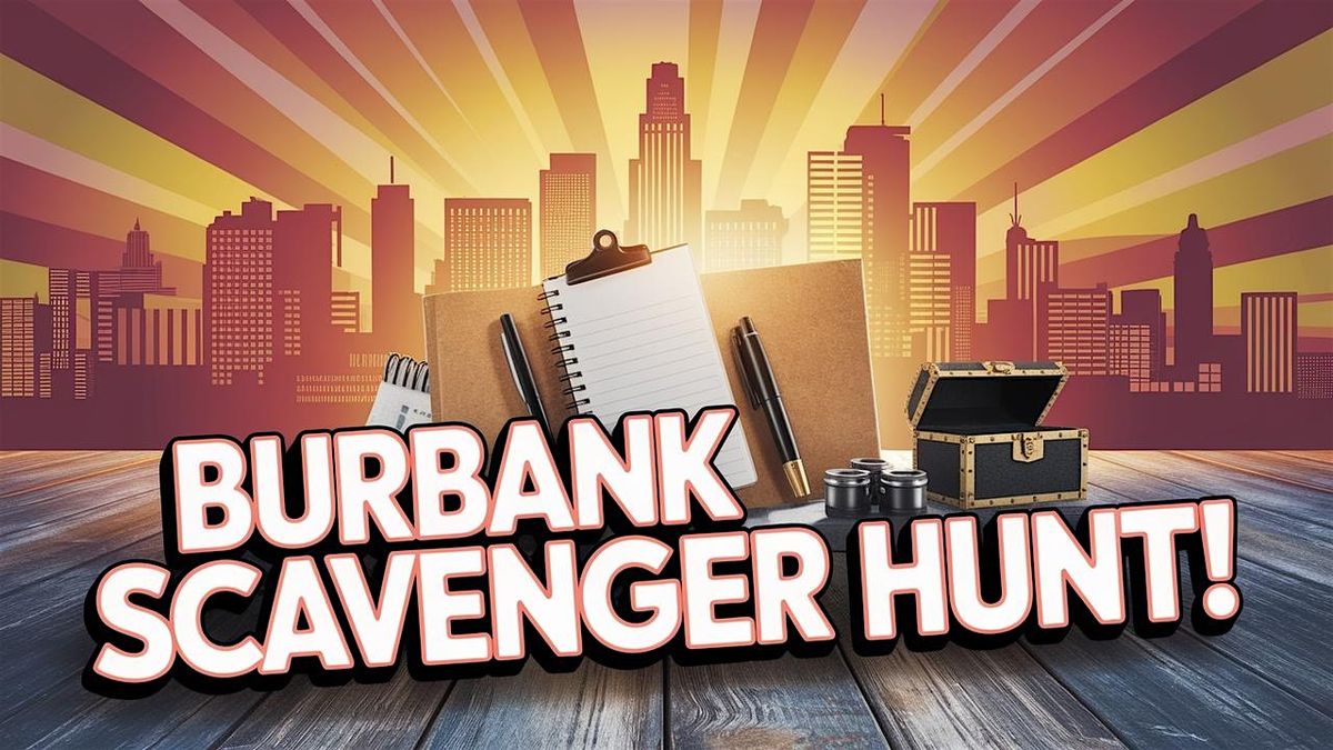 Amazing Scavenger Hunt! - Bank of Fun in Burbank | Event in Burbank | AllEvents