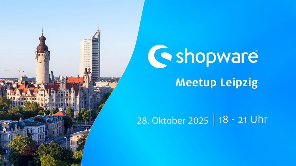 Shopware Meetup Leipzig, 28 October | Event in Leipzig | AllEvents
