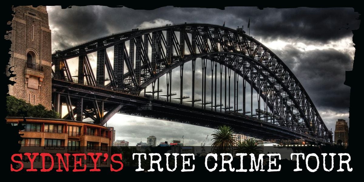 Sydney's - True Crime Tour | Event in Dawes Point | AllEvents