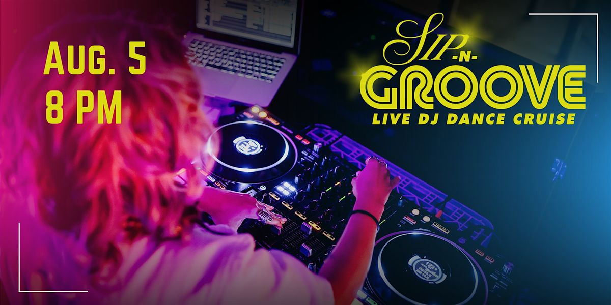Sip N' Groove DJ Dance Cruise, 5 August | Event in New York | AllEvents