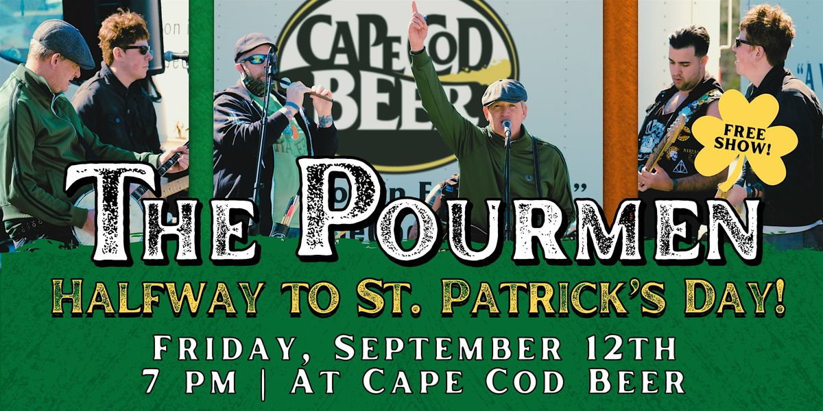 Halfway to St. Patrick's Day w/ The Pourmen at Cape Cod Beer!, 12 September | Event in Barnstable | AllEvents