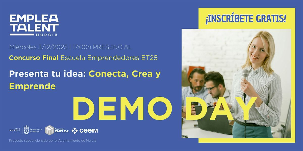 CONCURSO FINAL EMPLEA TALENT | Presenta tu idea: Conecta, Crea y Emprende., 3 December | Event in Espinardo