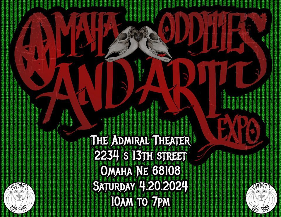 Omaha Oddities and Art Expo (Spring 2025), The Admiral, La Vista, April