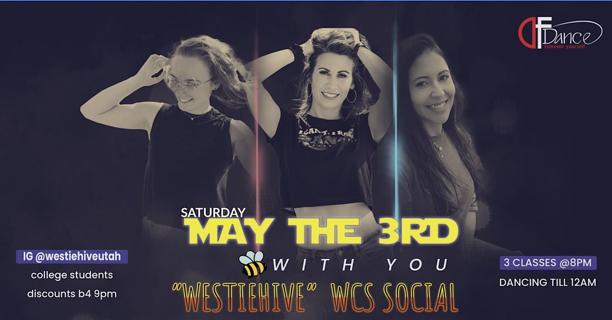 May the 3rd Be With You - WestieHive West Coast Swing Social (Not Free) | Event in South Salt Lake | AllEvents