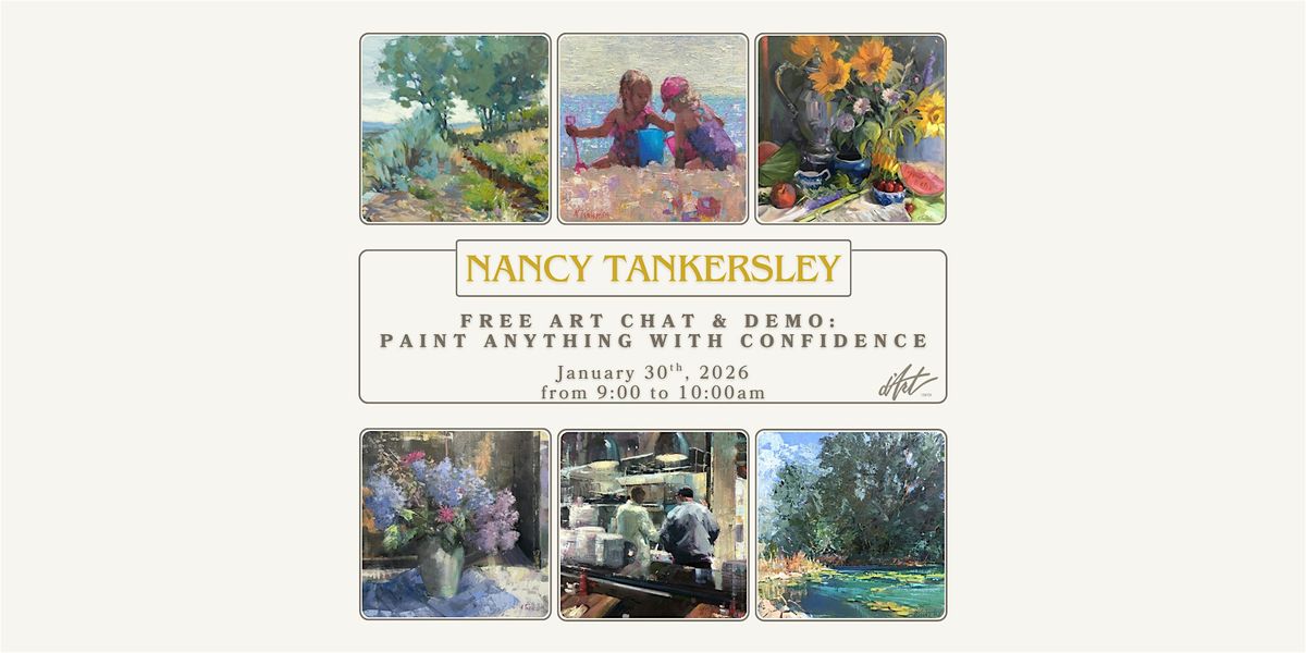 Free Art Chat & Demo with Nancy Tankersley: Paint Anything with Confidence, 30 January | Event in Norfolk