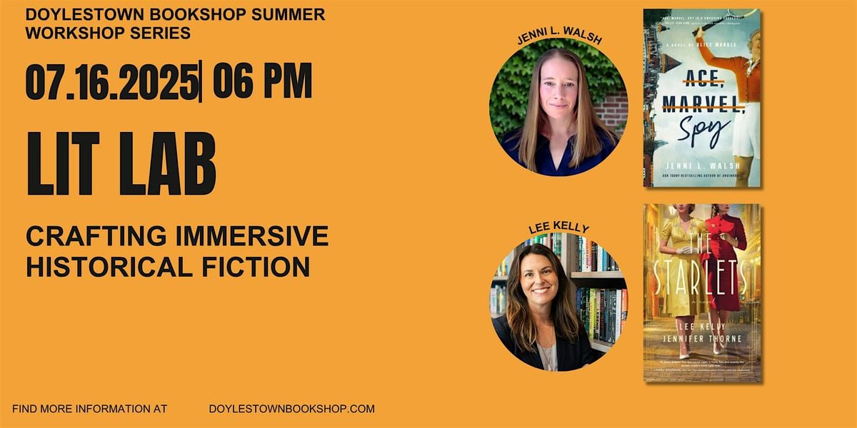 Lit Lab: Crafting Immersive Historical Fiction, 16 July | Event in Doylestown | AllEvents