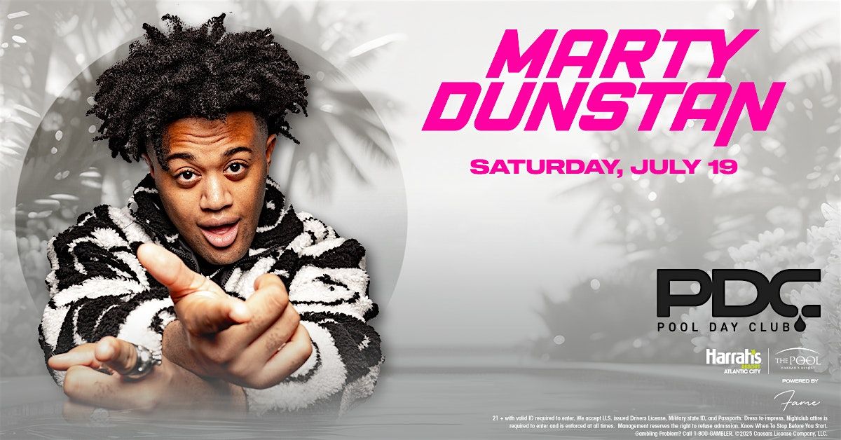 MARTY DUNSTAN  at The Pool Day Club, 19 July | Event in Atlantic City | AllEvents