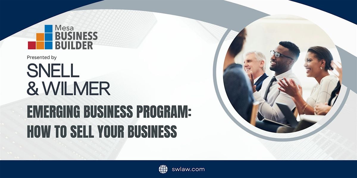 Emerging Business Program: How to Sell Your Business, 15 October | Event in Mesa | AllEvents