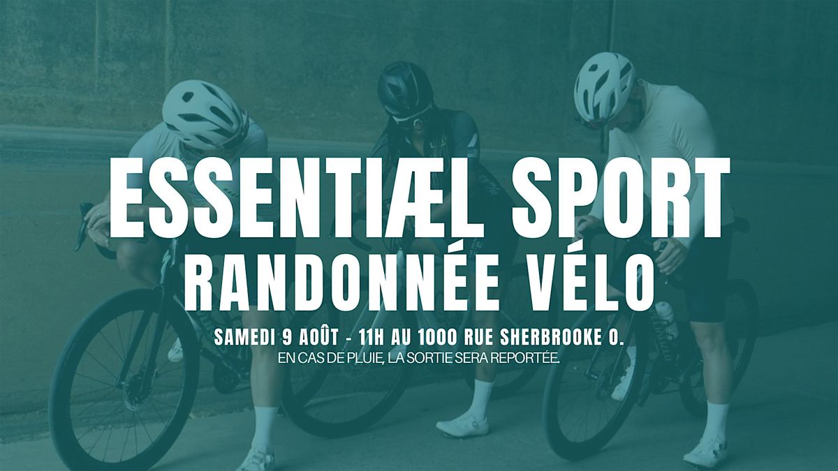 Essentiæl Sport - Randonnée à vélo!, 9 August | Event in Montréal | AllEvents
