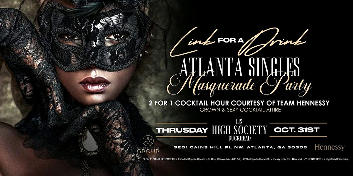 Link 4 a Drink Halloween Masquerade Party High Society Buckhead