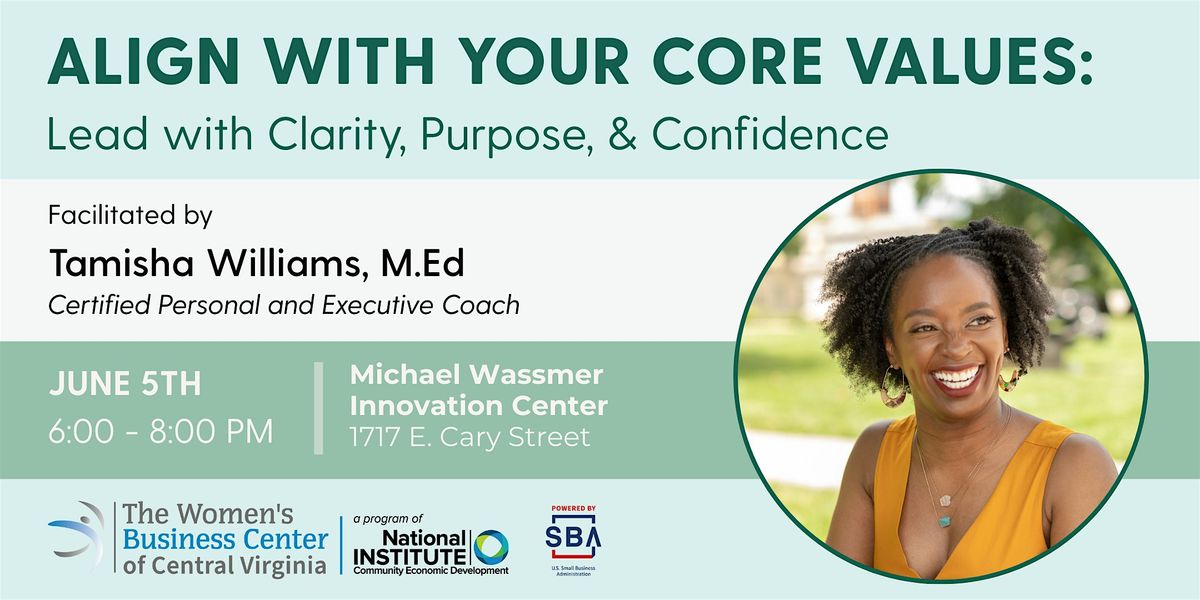 Align With Your Core Values: Lead With Clarity, Purpose and Confidence with, 5 June | Event in Richmond | AllEvents