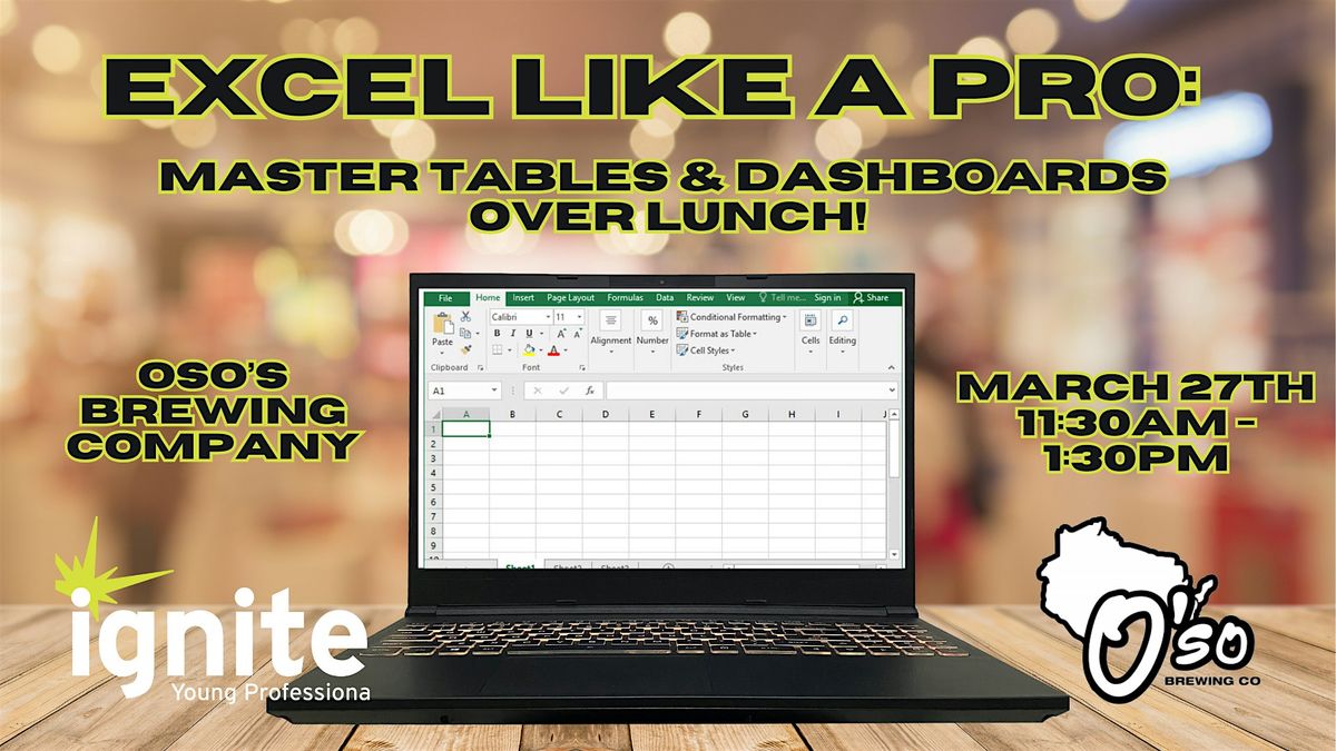 Excel Like a Pro: Master Tables & Dashboards Over Lunch!, O'so Brewing ...