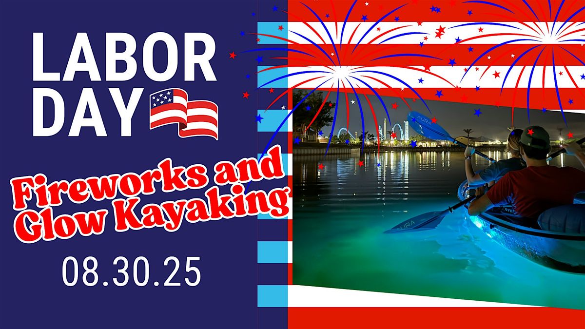 Labor Day Fireworks and Glow Kayaking! (August 30th), 30 August | Event in Foley | AllEvents