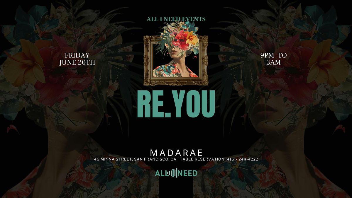 RE.YOU [Afro/Indie/Melodic] at MadaRae► FREE ENTRY + 2 FOR 1 DRINKS, 20 June | Event in San Francisco | AllEvents