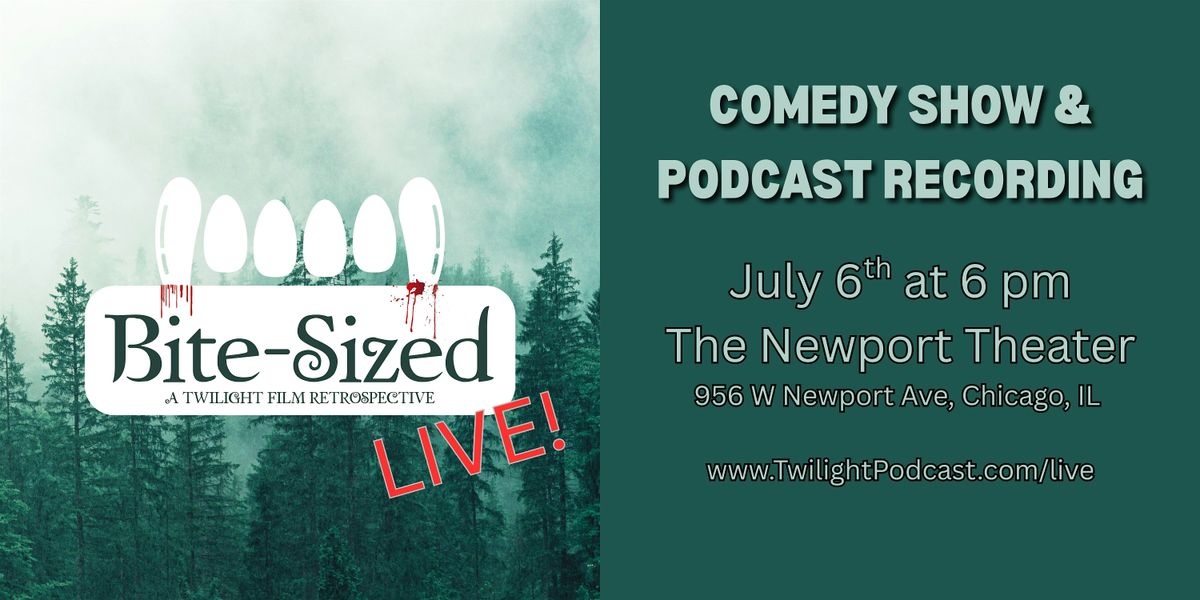 Bite-Sized LIVE! A Twilight Film Retrospective, 6 July | Event in Chicago | AllEvents