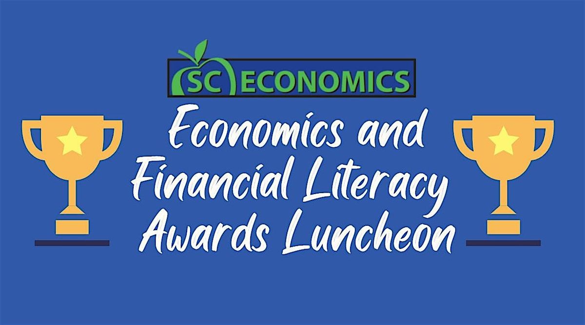 Economics and Financial Literacy Awards Luncheon, 16 May | Event in West Columbia | AllEvents