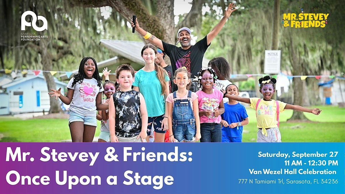 Mr. Stevey & Friends: Once Upon a Stage, 27 September | Event in Sarasota | AllEvents
