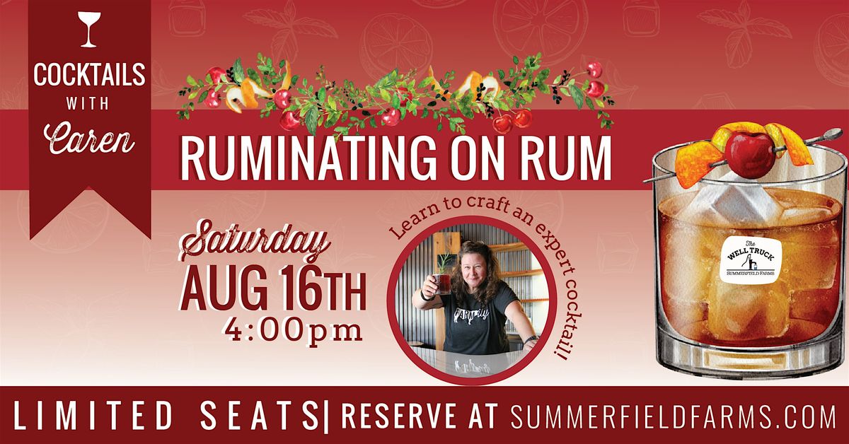 Cocktails with Caren: Ruminating on Rum, 16 August | Event in Summerfield | AllEvents