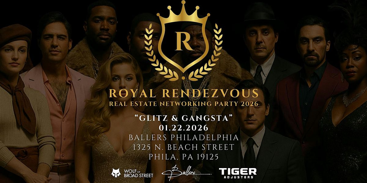 Royal Rendezvous Real Estate Networking Party 2026: "Glitz & Gangsta", 22 January | AllEvents