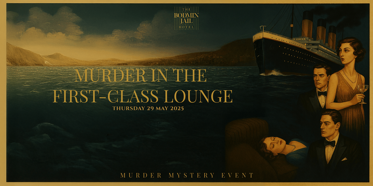 M**der in the First-Class Lounge (M**der Mystery), 29 May | Event in Bodmin | AllEvents