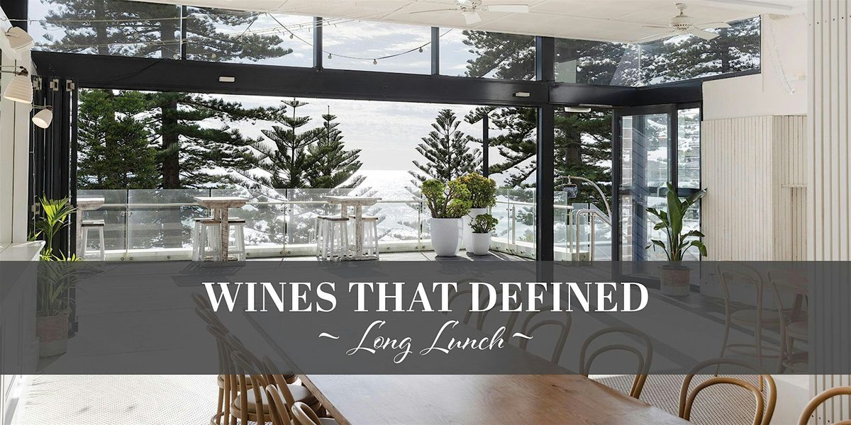 Wines That Defined Long Lunch | Sydney, 21 February | Event in Manly | AllEvents