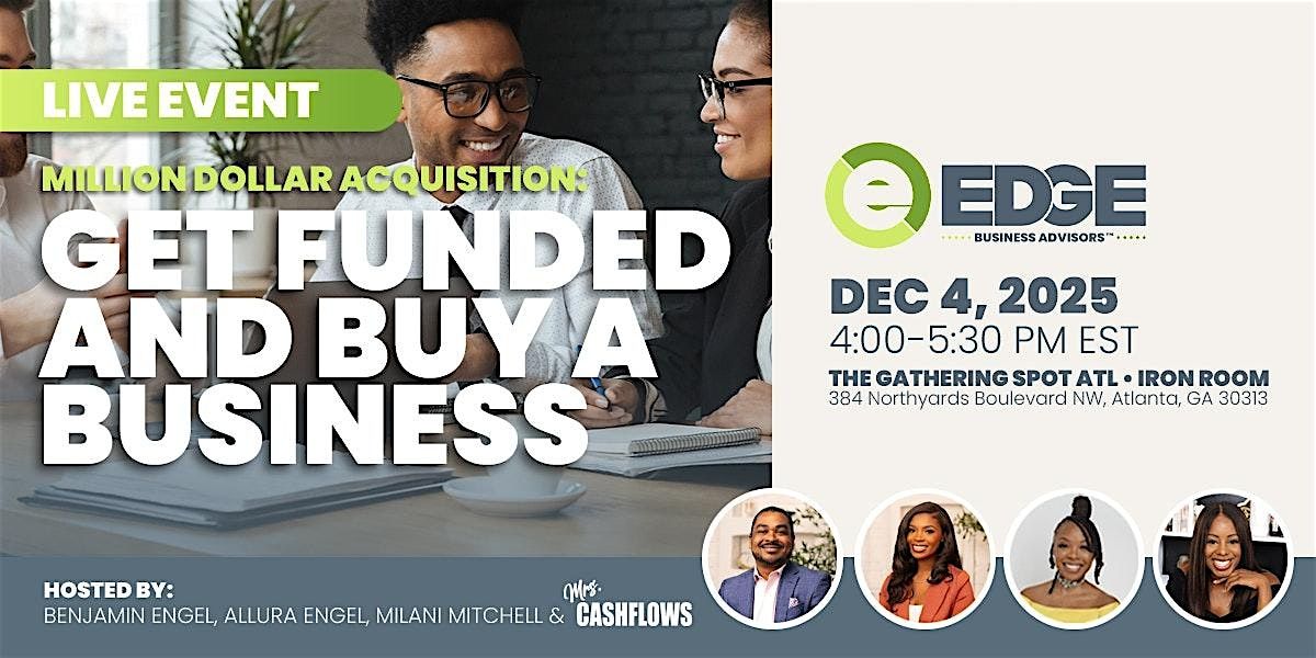 Get Funded For Your Business Acquisition - 12/4/25, 4 December | Event in Atlanta | AllEvents