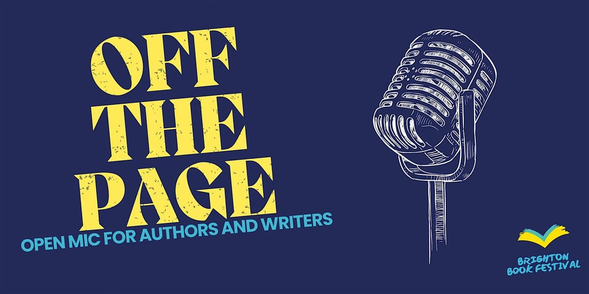 Off The Page: Open mic for authors and writers, 26 October | Event in Brighton and Hove | AllEvents