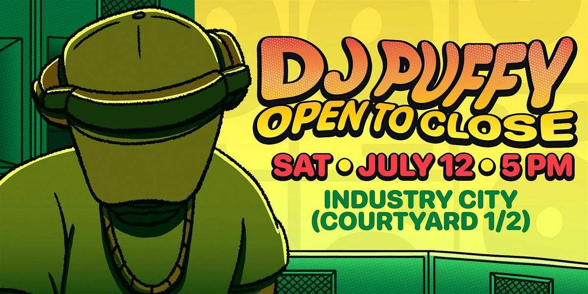 DJ PUFFY (Open To Close), 12 July | Event in Brooklyn | AllEvents