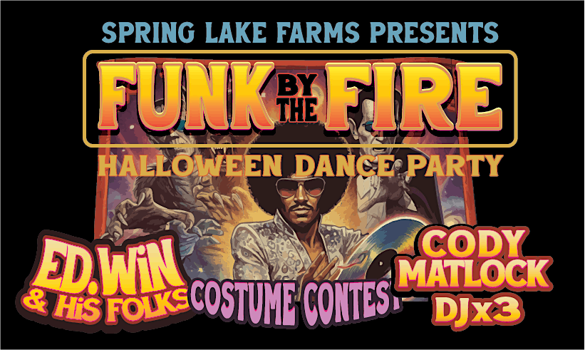 Spring Lake Farm Presents: Funk by the Fire with Ed.Win & Cody Matlock, 1 November | Event in Fayetteville