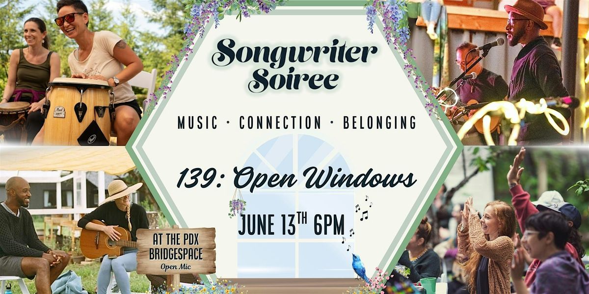 Songwriter Soiree 139: Open Windows!, 13 June | Event in Portland | AllEvents