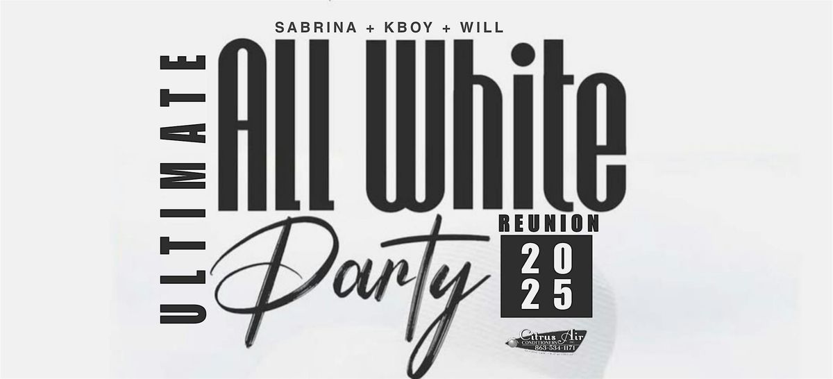 Ultimate All White Reunion, 31 May | Event in Bartow | AllEvents
