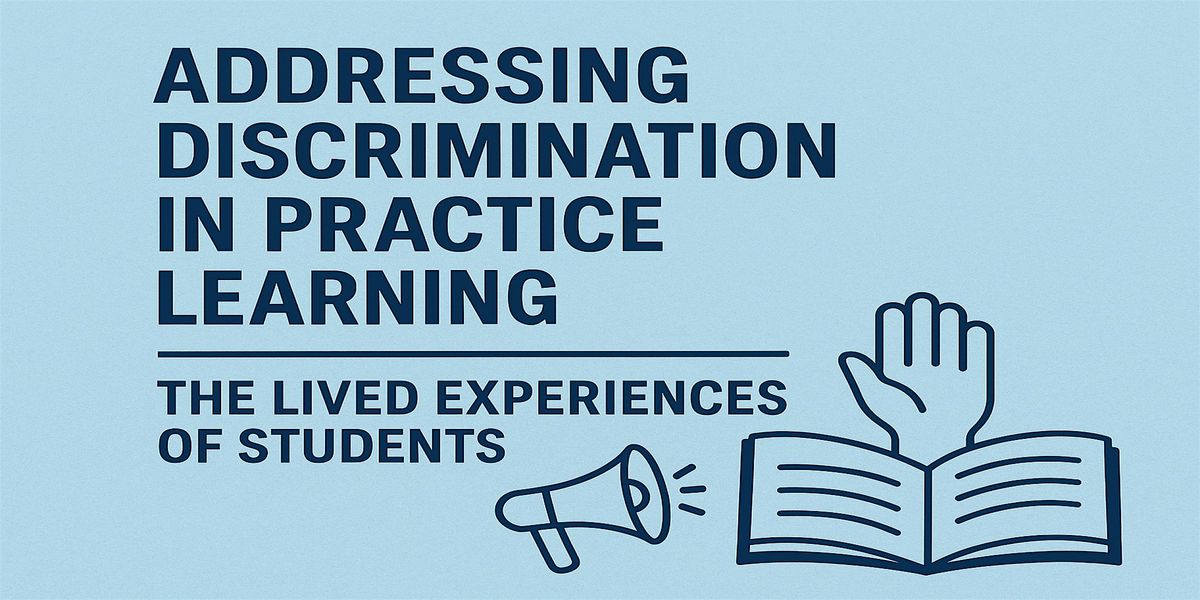 Addressing  Discrimination  in Practice Learning:Students Lived Experience, 27 June | Event in Salford | AllEvents