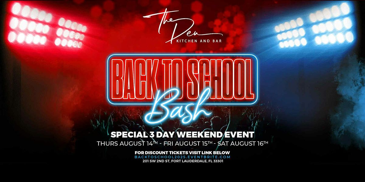 10 Annual BACK-TO-SCHOOL BASH | August 14, 2025  | NIGHT 3, 16 August | Event in Fort Lauderdale | AllEvents