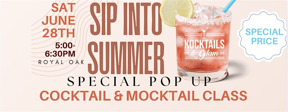 Sip Into Summer: Cocktail & Mocktail Class (Special Pop-Up in Royal Oak), 28 June | Event in Royal Oak
