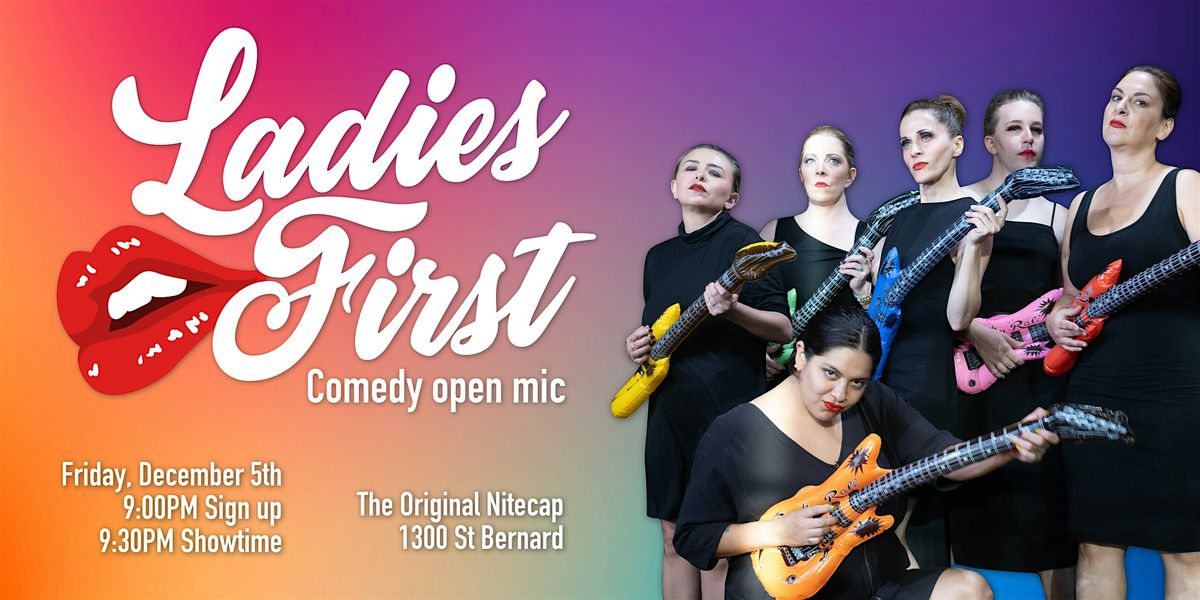 Ladies First - Comedy Open Mic, 5 December | Event in New Orleans | AllEvents