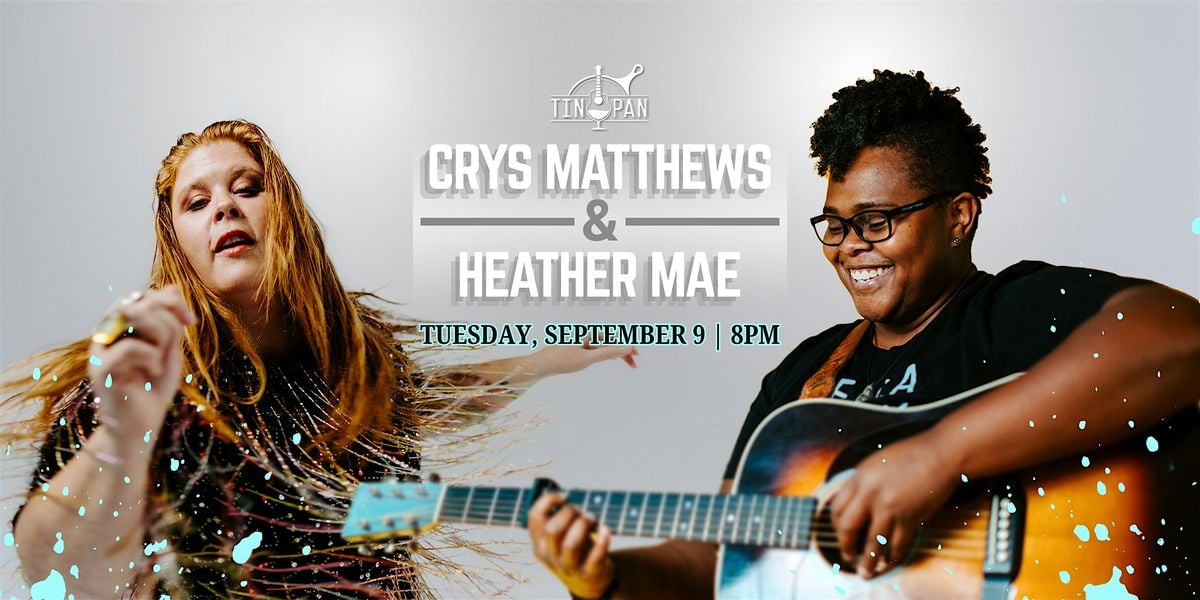 Crys Matthews & Heather Mae, 9 September | Event in Richmond | AllEvents