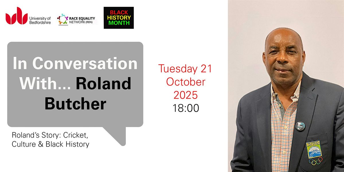Roland Butcher – Breaking Barriers: Barbados to England…and Back, 21 October | Event in Luton | AllEvents