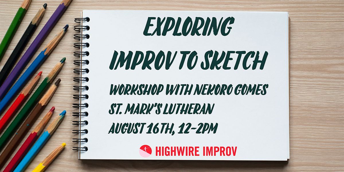 Exploring Improv to Sketch: Workshop with Nekoro Gomes, 16 August | Event in Baltimore | AllEvents