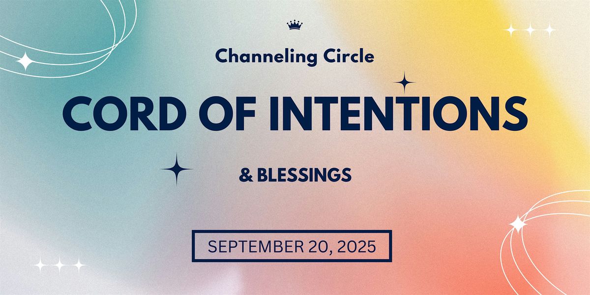 Cord of Intentions & Blessings Channeling Circle, 20 September | Event in Lakewood | AllEvents