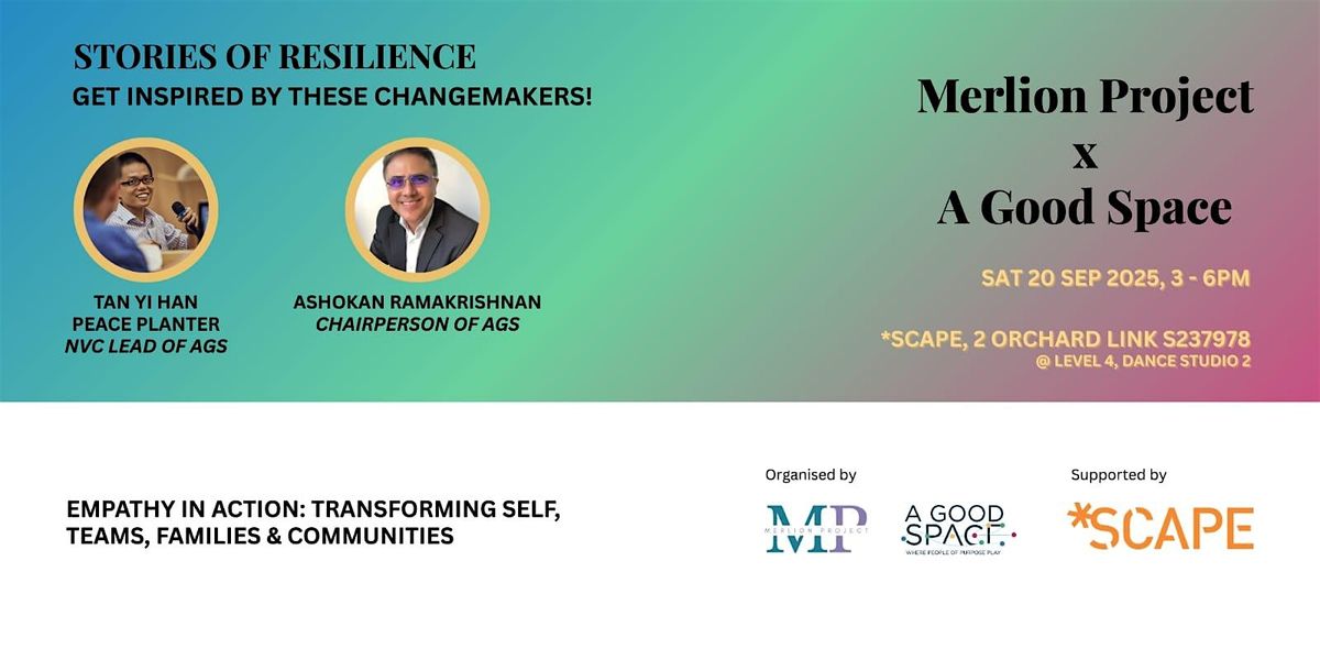 Merlion Project x A Good Space: Stories of Resilience - Episode #4 | Event in Singapore | AllEvents