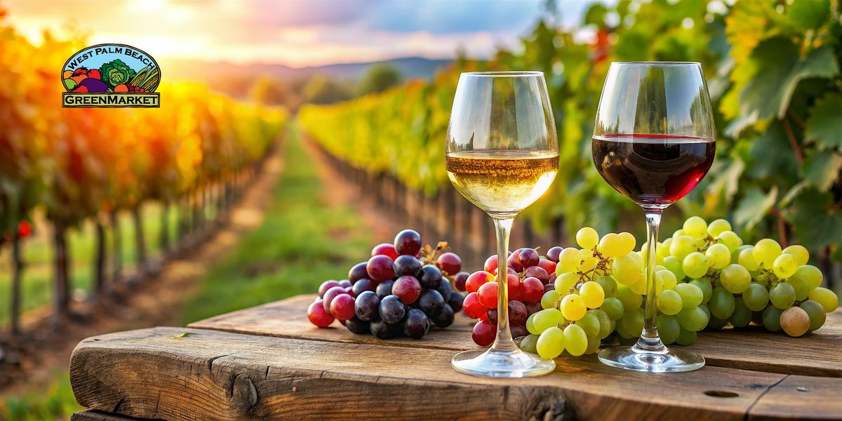 WPB GreenMarket Pop-Up Workshop: California’s Central Coast Wine Tasting, 1 November | Event in West Palm Beach