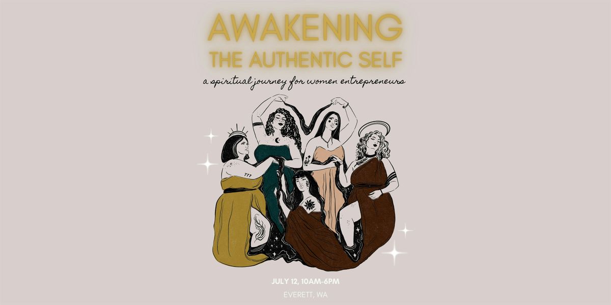 Awaken Your Authentic Self - A Spiritual Journey for Women Entrepreneurs, 12 July | Event in Everett | AllEvents