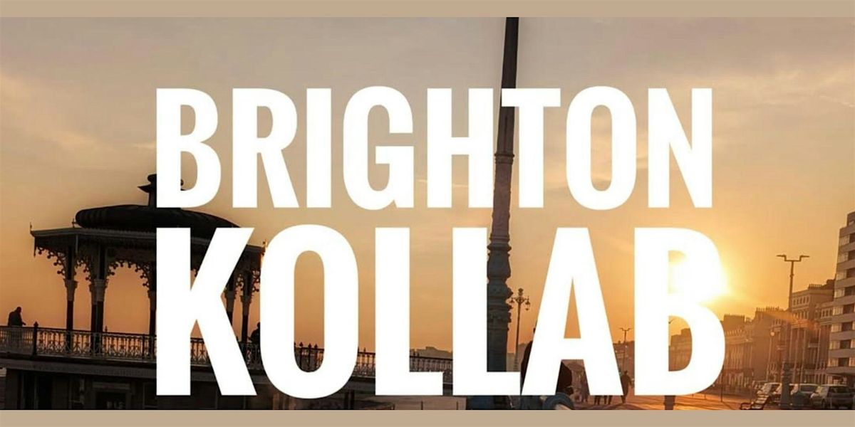 Brighton Kollab, 30 October | Event in Brighton | AllEvents