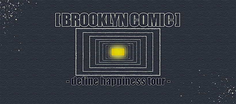 Brooklyn Comic Define Happiness Tour - Wollongong, 7 September | Event in Wollongong | AllEvents