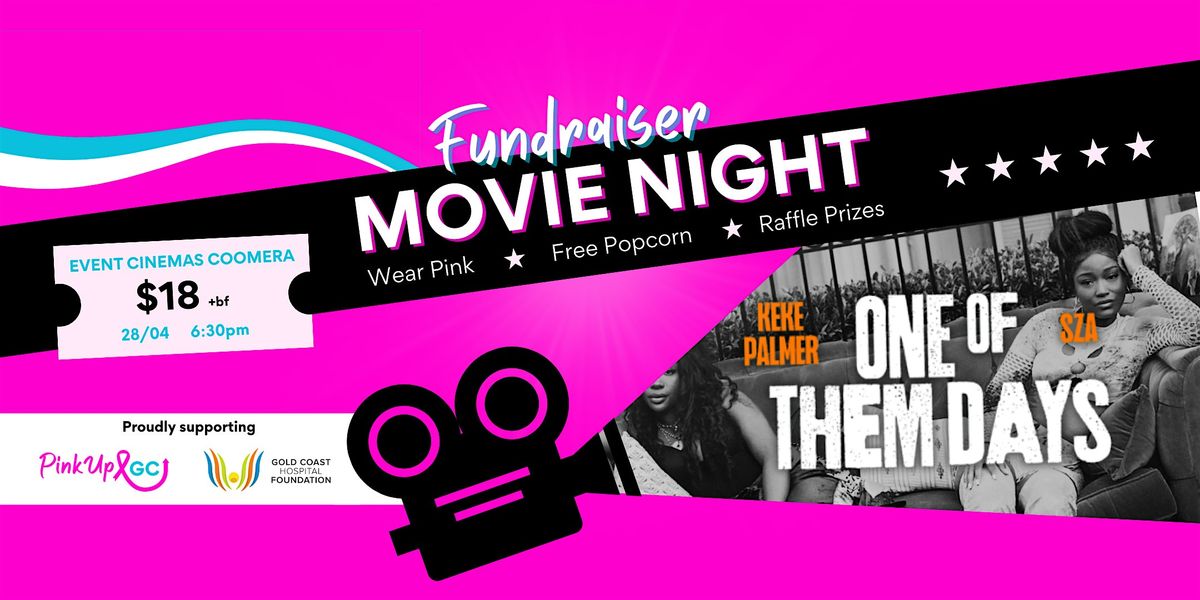 Fundraiser Movie Night - Proudly Supporting Pink Up GC & the GCHF ...