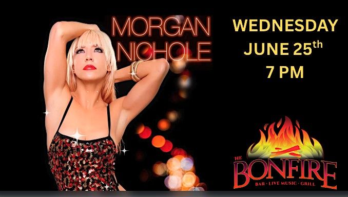 MORGIANNA NICHOLE live concert event in Las Vegas at the Bonfire, 25 June | Event in Las Vegas | AllEvents