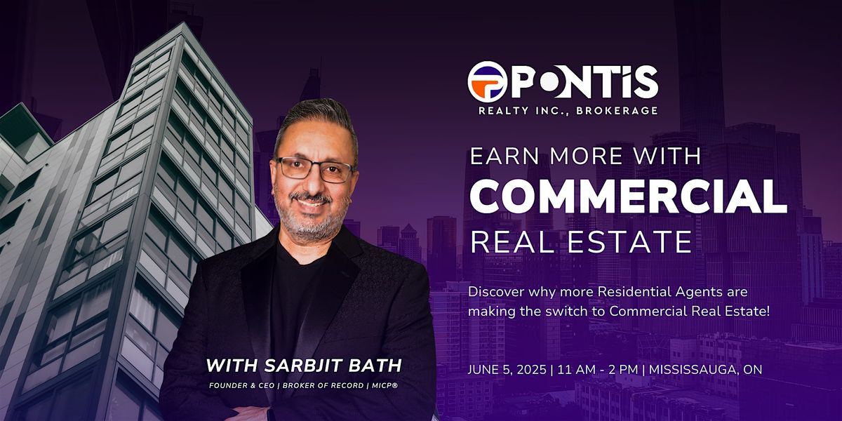 Earn More With Commercial Real Estate - Pivot Your Career, 5 June | Event in Mississauga | AllEvents