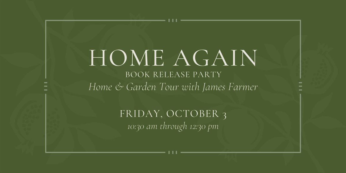 Home Again Home & Garden Tour with James Farmer - Friday, Oct 3 at 10:30am, 3 October | Event in Perry